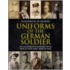 Uniforms Of The German Soldier