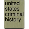 United States Criminal History door Anonymous Anonymous