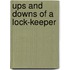 Ups And Downs Of A Lock-Keeper