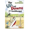 Ups And Downs Of A Lock-Keeper by Jake Kavanagh