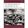 Us Infantryman In World War Ii door Robert S. Rush