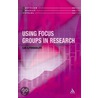 Using Focus Groups In Research door Lia Litosseliti