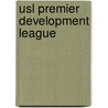Usl Premier Development League door Miriam T. Timpledon
