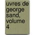 Uvres de George Sand, Volume 4