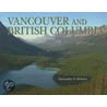 Vancouver and British Columbia door Alexander S. Holmes