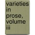 Varieties In Prose, Volume Iii