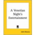 Venetian Night's Entertainment