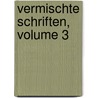 Vermischte Schriften, Volume 3 door Friedrich Jacobs