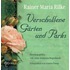 Verschollene Gärten und Parks