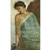 Verstehen Sie mich bitte recht by Claudio Magris