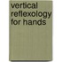 Vertical Reflexology For Hands