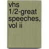 Vhs 1/2-Great Speeches, Vol Ii door Educational Vide