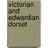 Victorian And Edwardian Dorset