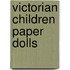 Victorian Children Paper Dolls