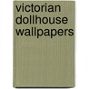 Victorian Dollhouse Wallpapers door Warren Inc