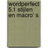 Wordperfect 5.1 stijlen en macro' s