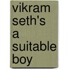 Vikram Seth's  A Suitable Boy door Angela Atkins