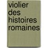 Violier Des Histoires Romaines