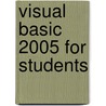 Visual Basic 2005 For Students door Mike Parr