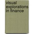 Visual Explorations in Finance