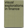 Visual Explorations in Finance door Mm Teuvo Kohonen