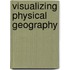 Visualizing Physical Geography