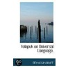 Volapuk On Universal Language. by Alfred Kirchhoff