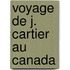 Voyage De J. Cartier Au Canada