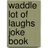 Waddle Lot Of Laughs Joke Book