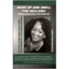 Wake Up and Smell the Dollars! door Dorothy Pitman Hughes