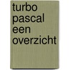 Turbo pascal een overzicht
