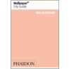 Wallpaper City Guide Melbourne by Wallpaper* Magazine