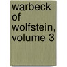 Warbeck of Wolfstein, Volume 3 by Holford