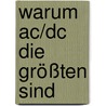 Warum Ac/dc Die Größten Sind door Anthony Bozza