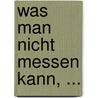 Was man nicht messen kann, ... by Tom DeMarco