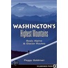 Washington's Highest Mountains door Peggy Goldman