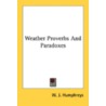Weather Proverbs And Paradoxes by Unknown