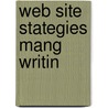 Web Site Stategies Mang Writin by Wl Garrison