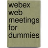 Webex Web Meetings For Dummies door Nancy Stevenson