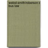 Webst-Smith/Roberson S Bus Law door Onbekend