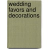 Wedding Favors And Decorations door Livia McRee