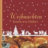 Weihnachten feiern wie früher door Gilla Brückner