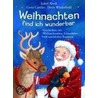 Weihnachten find ich wunderbar door Isabel Abedi