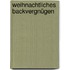 Weihnachtliches Backvergnügen