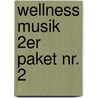 Wellness Musik 2er Paket Nr. 2 door Onbekend