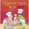 Slagroom op je snoet