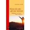 Wenn ich rufe, gib mir Antwort door Anselm Gr