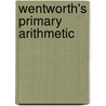 Wentworth's Primary Arithmetic door George Albert Wentworth