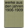 Werke aus den Jahren 1906-1909 door Sigmund Freud