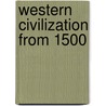 Western Civilization from 1500 door Onbekend